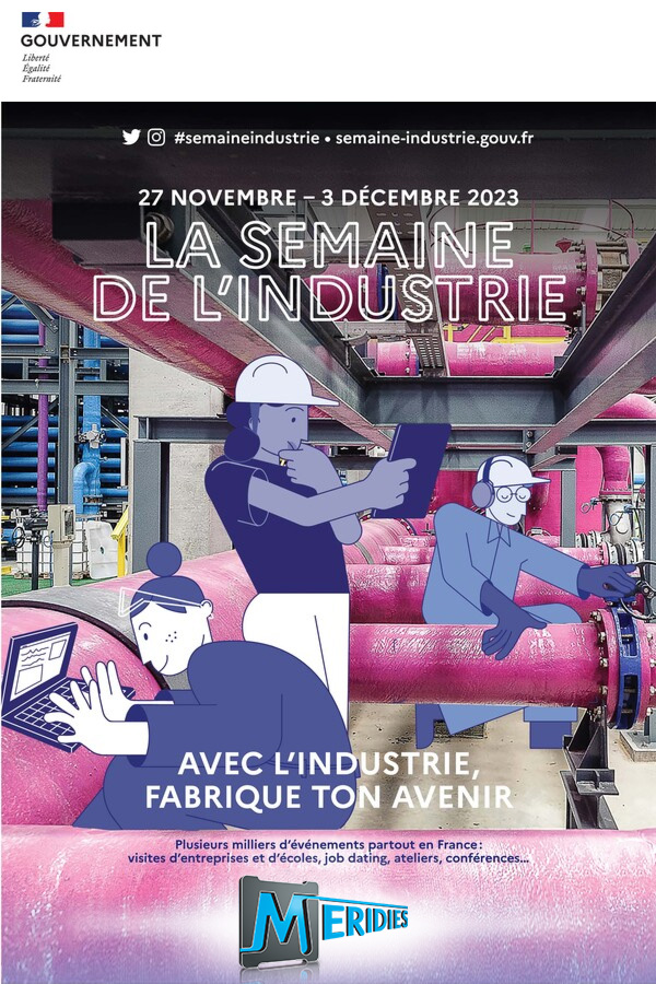 Affiche semaine industrie novembre 2023 avec Meridies - Portes ouvertes de l'entreprise le mercredi 09/11/2023.